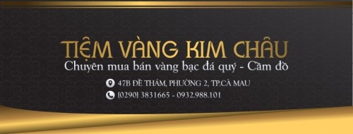 6 tiệm vàng uy tín nhất Cà Mau - ALONGWALKER